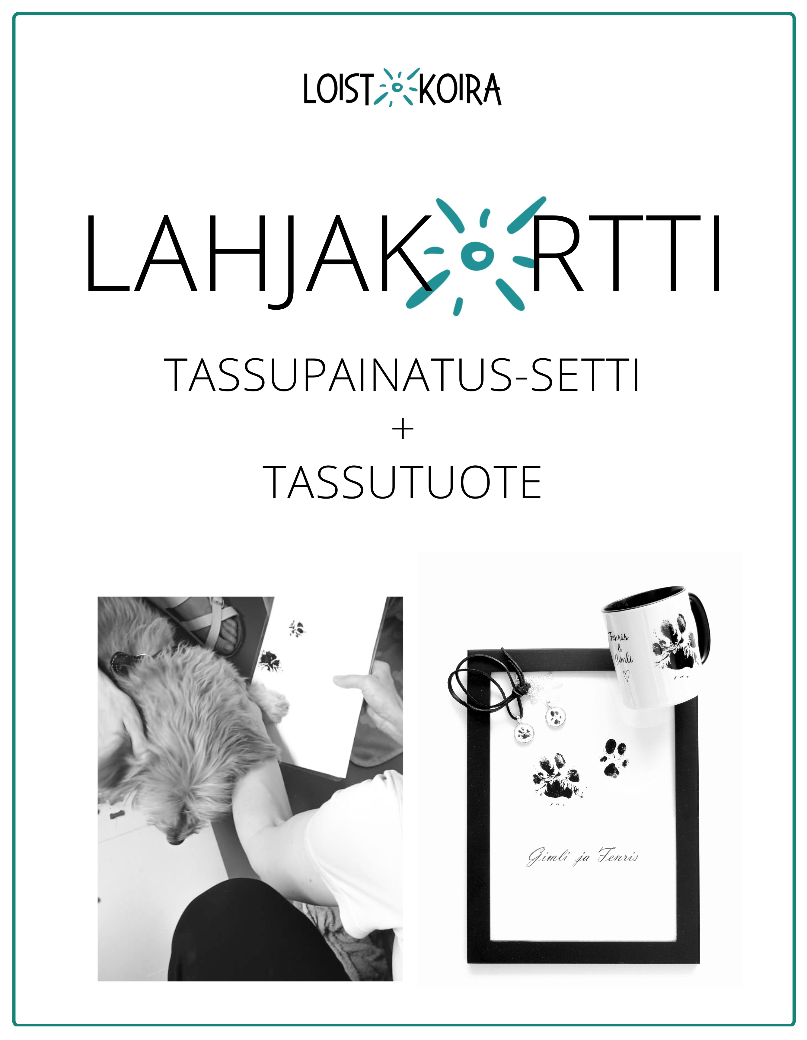 Lahjakortti (tassupainatus-setti + tassutuote)